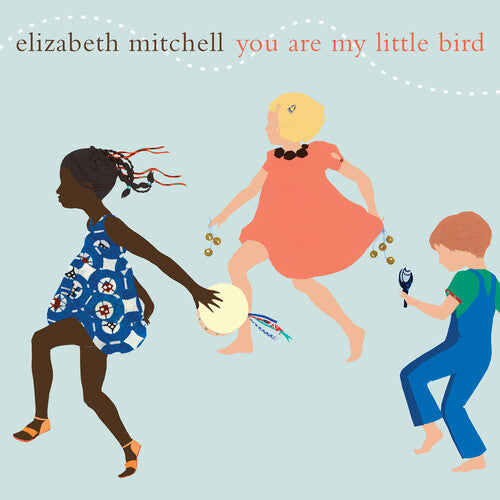 MITCHELL,ELIZABETH - YOU ARE MY LITTLE BIRD