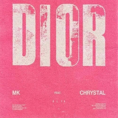 MK / CHRYSTAL - DIOR (REMIXES)