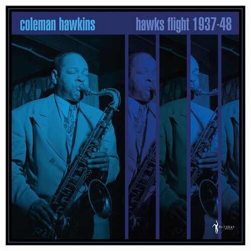 HAWKINS,COLEMAN - HAWK'S FLIGHT: 1937-48
