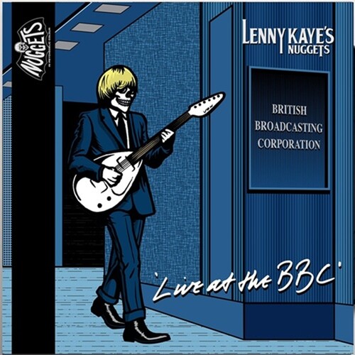KAYE,LENNY - LENNY KAYE'S NUGGETS LIVE AT THE BBC