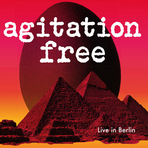Agitation Free - Live in Berlin