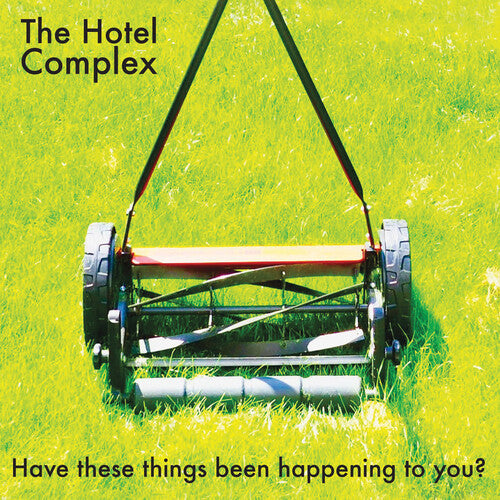 Hotel Complex – Have These Things Been Happening To You?