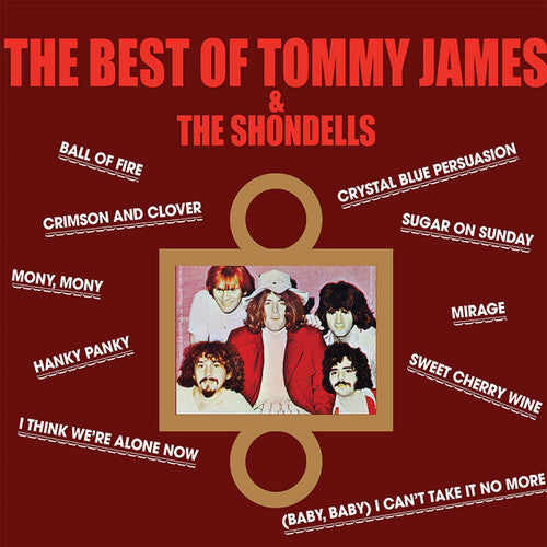 JAMES,TOMMY / SHONDELLS - BEST OF TOMMY JAMES & THE SHONDELLS