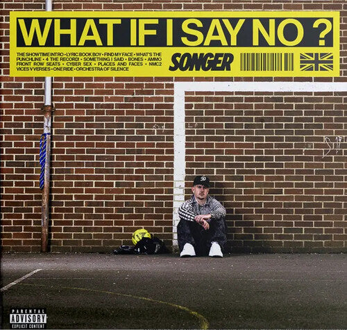 Songer – What If I Say No