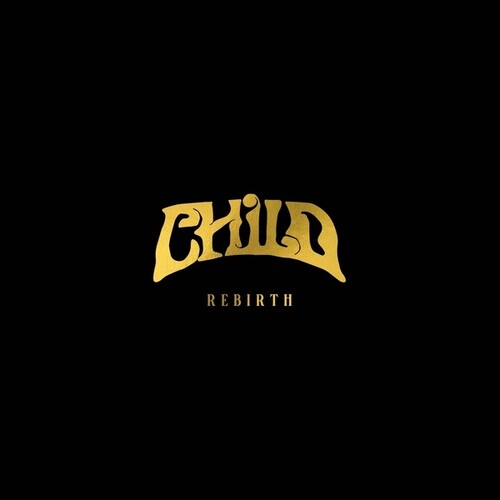 The Child – Rebirth