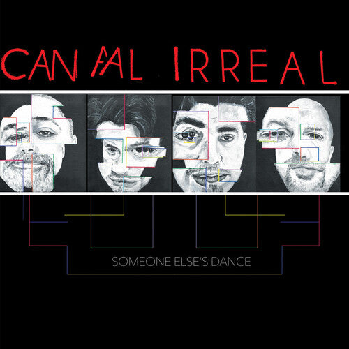 CANAL IRREAL - SOMEONE ELSE'S DANCE