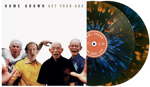 HOME GROWN - ACT YOUR AGE