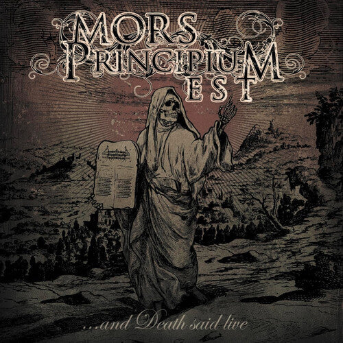 MORS PRINCIPIUM EST - AND DEATH SAID LIVE