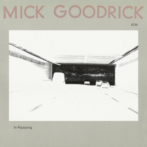 GOODRICK,MICK - IN PAS(S)ING (ECM LUMINESSENCE SERIES)