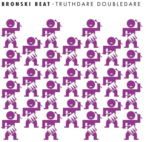 BRONSKI BEAT - TRUTHDARE DOUBLEDARE