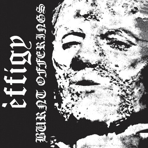 EFFIGY - BURNT OFFERINGS