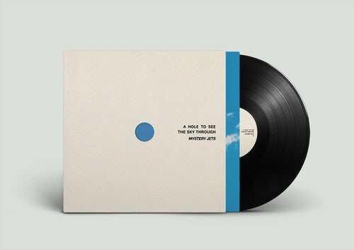 Mystery Jets - A Hole to See the Sky Through