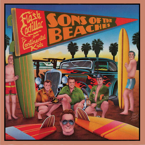 FLASH CADILLAC / CONTINENTAL KIDS - SONS OF THE BEACHES