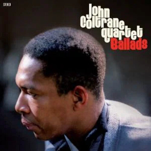 COLTRANE,JOHN QUARTET - BALLADS