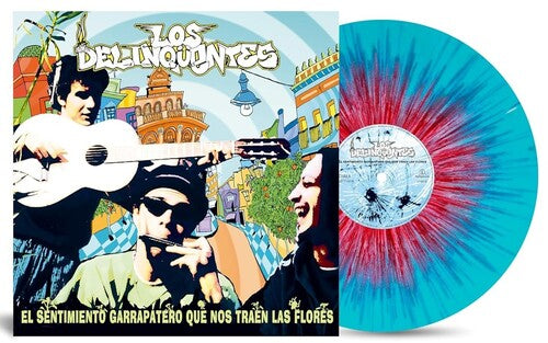 LOS DELINQUENTES - EL SENTIMIENTO GARRAPATERO QUE NOS TRAEN LAS