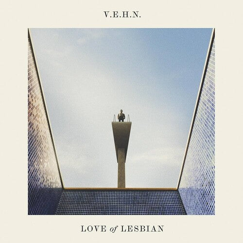 LOVE OF LESBIAN - V.E.H.N.