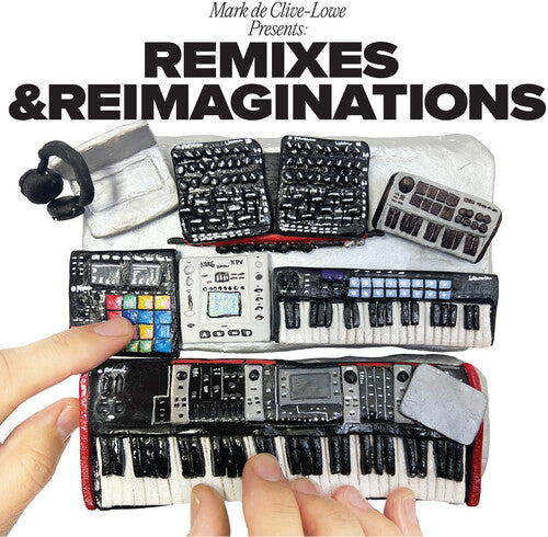 DE CLIVE-LOWE,MARK - MARK DE CLIVE-LOWE PRESENTS REMIXES &