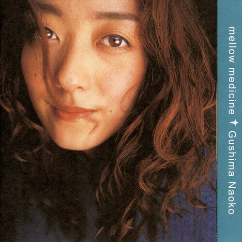 Naoko Gushima – Mellow Medicine