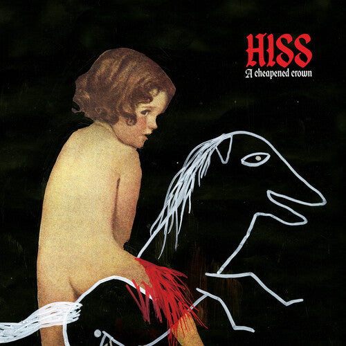 The Hiss - Cheapened Crown