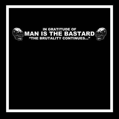 IN GRATITUDE OF MAN IS THE BASTARD / VARIOUS - IN GRATITUDE OF MAN IS THE BASTARD / VARIOUS