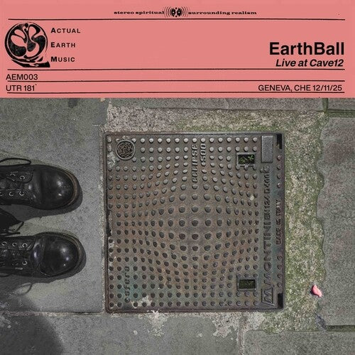 EARTHBALL - ACTUAL EARTH MUSIC: VOLUME 3 & 4