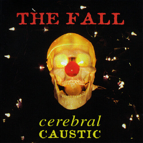 The Fall – Cerebral Caustic