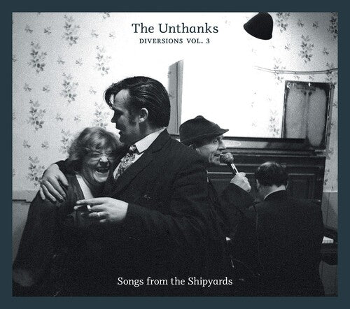 The Unthanks - Diversions Vol 3
