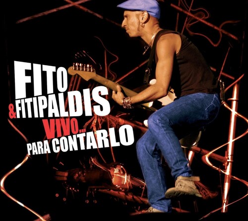 FITO Y FITIPALDIS - VIVO PARA CONTARLO