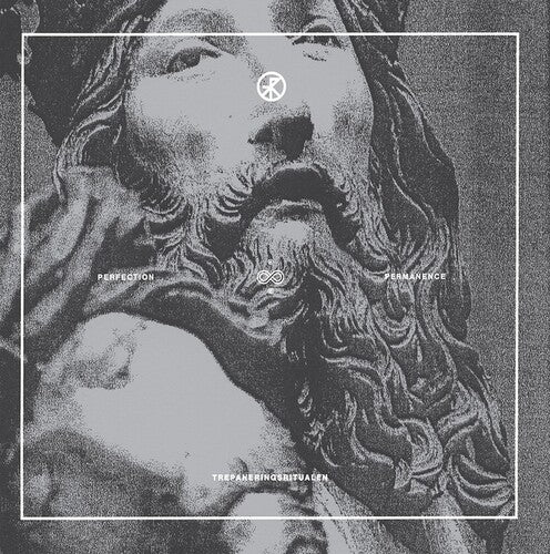 Trepaneringsritualen - Perfection And Permanence