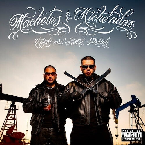 COYOTE / STATIK SELEKTAH - MACHETES & MICHELADAS