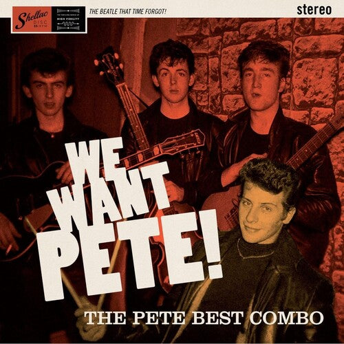 BEST,PETE COMBO - WE WANT PETE