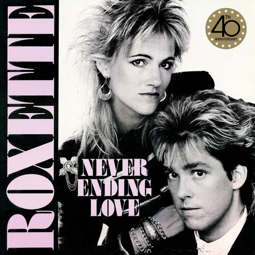 ROXETTE - NEVERENDING LOVE (REMIXES - 40 ANNIVERSARY)