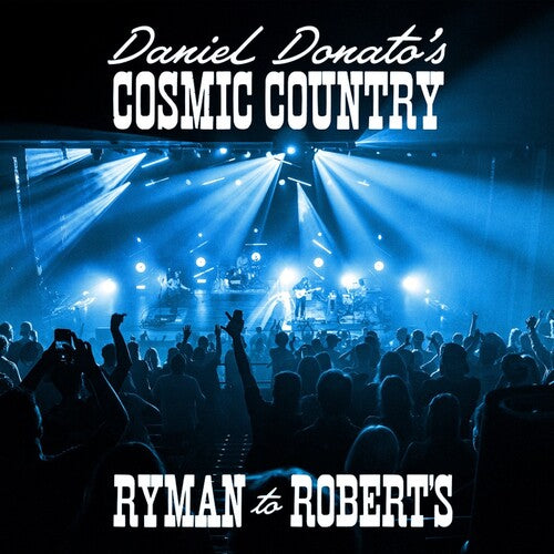 Daniel Donato – Ryman to Robert's