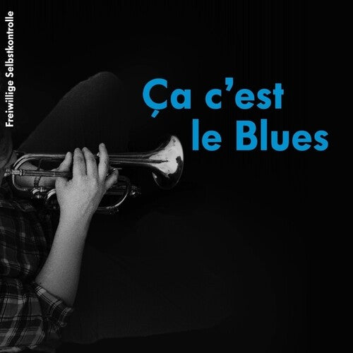 Fsk (Freiwillige Selbstkontrolle) - Ca C'est Le Blues