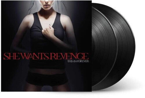 She Wants Revenge - This Is Forever