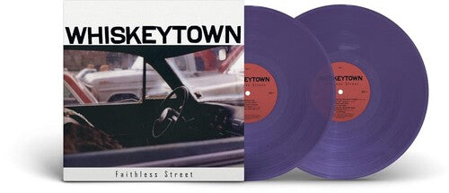 WHISKEYTOWN - FAITHLESS STREET