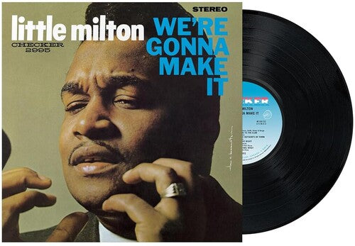 Little Milton – We're Gonna Make It (Chess Acoustic Sounds Series)
