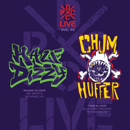 Half Dizzy & Chumhuffer - DCxPC Live Vol. 45 Presents Half Dizzy / Chumhuffer