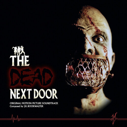 J.R. Bookwalter - The Dead Next Door (Original Soundtrack)