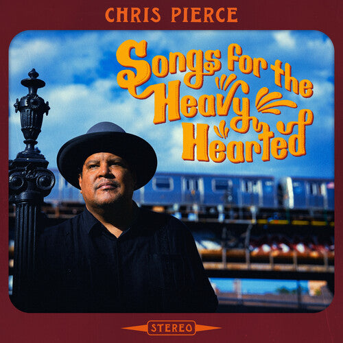 PIERCE,CHRIS - SONGS FOR THE HEAVY HEARTED