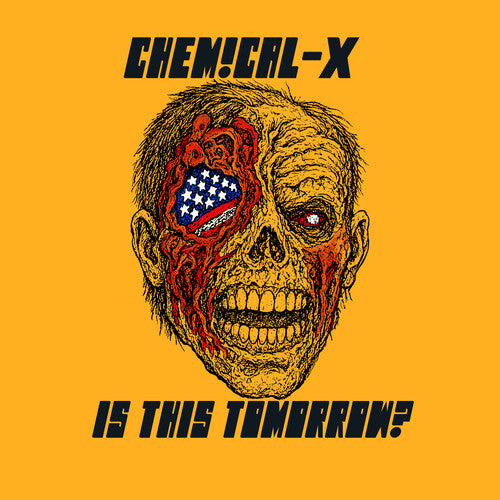 Chemical-X – Is This Tomorrow?