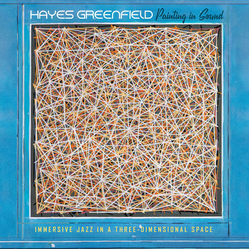 GREENFIELD,HAYES - PAINTING IN SOUND