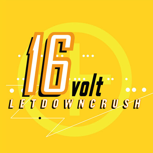 16Volt - Letdowncrush