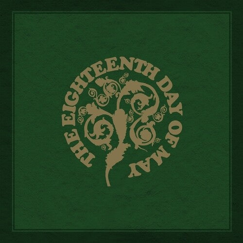 The Eighteenth Day of May - The Eighteenth Day Of May