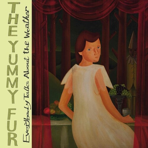 Yummy Fur – Everybody Talks About The Weather