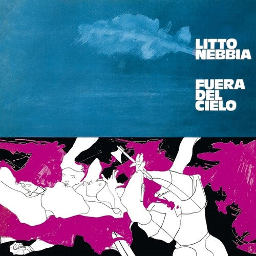 Litto Nebbia – Fuera Del Cielo