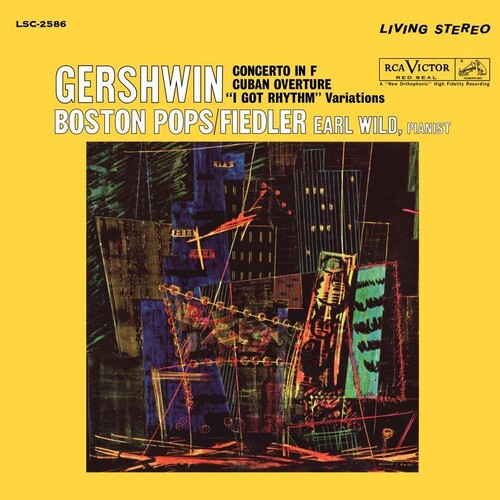 Earl Wild – Gershwin: Concerto in F-Cuban Overture: 'I Got Rhythm' Variations