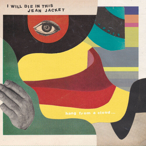 I Will Die in This Jean Jacket - Hang From A Cloud