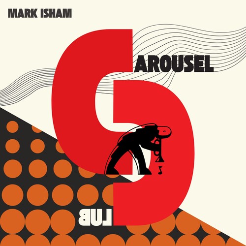 Mark Isham – At the Carousel Club