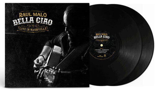 Raul Malo – Bella Ciao: Live In Nashville